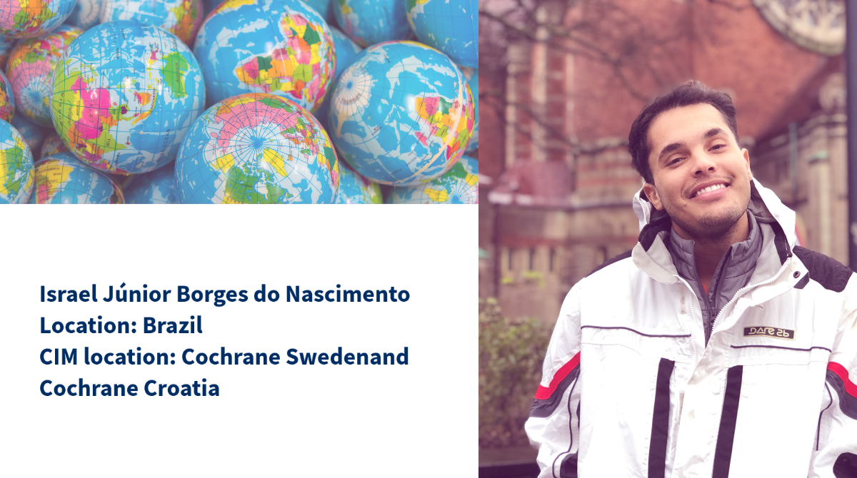 Israel Junior Borges do Nascimento, Location: Brazil, CIM location: Cochrane Sweden and Cochrane Croatia