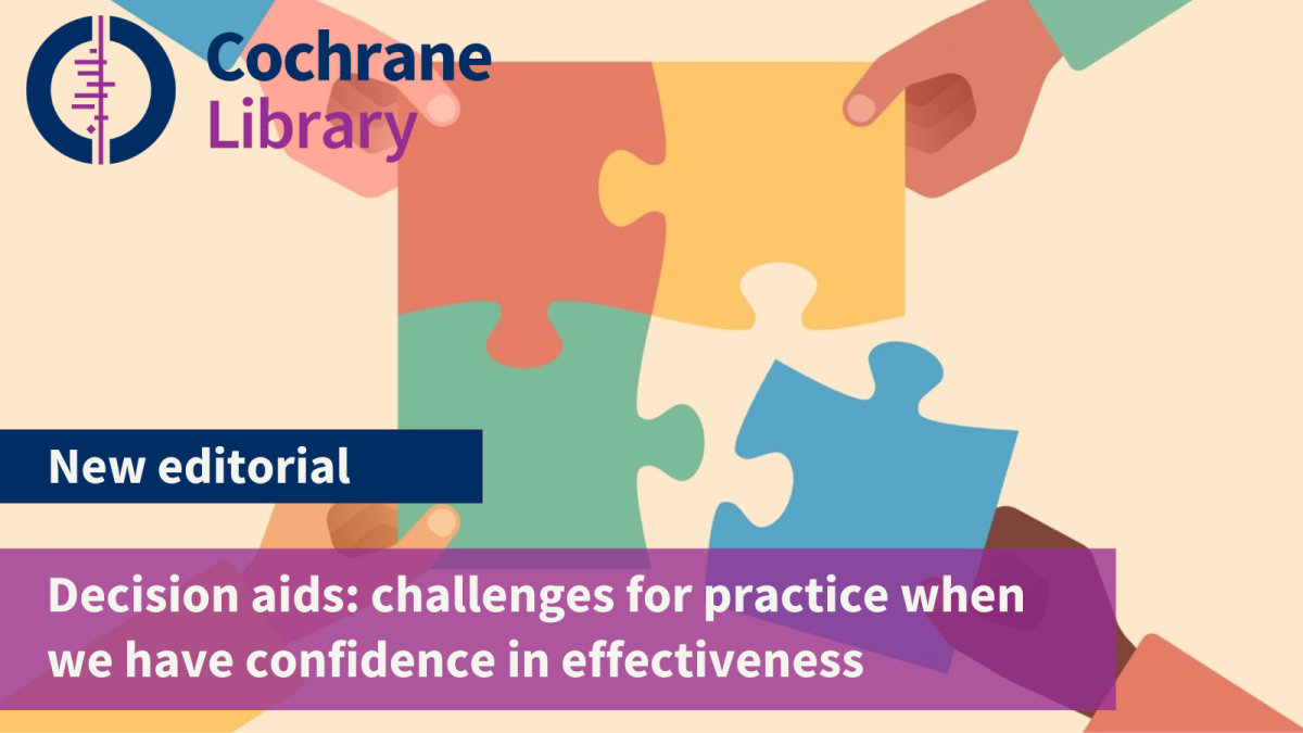 Decision aids: challenges for practice when we have confidence in effectiveness