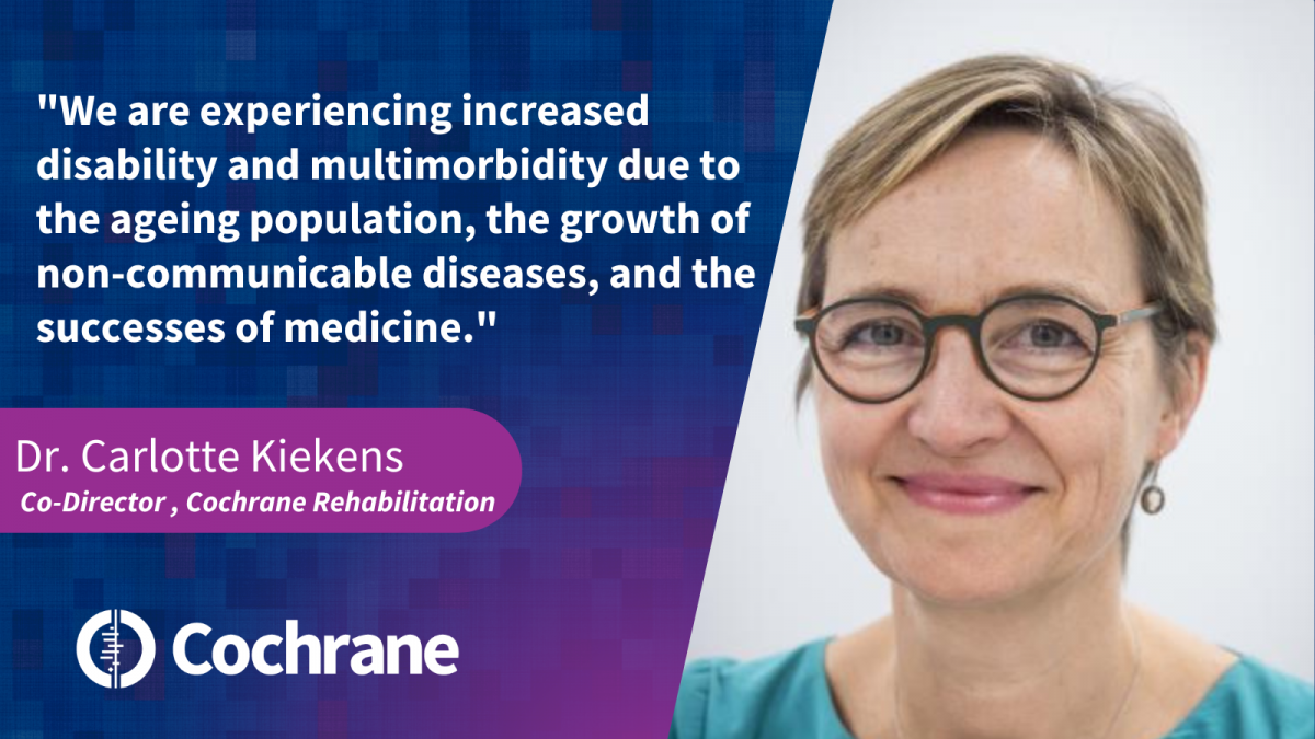 Cochrane, through Cochrane Rehabilitation, has been given a specific place on the panel discussion due to our strong collaboration with the WHO Rehabilitation Programme over the years