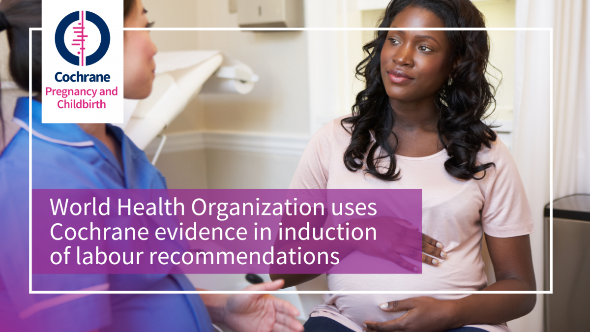 Cochrane’s official relations with WHO ensures that they are able to draw on high quality evidence in their guidelines and recommendations that will have an impact upon health policies and clinical practice worldwide